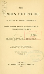 Cover of: The origin of species by means of natural selection; or, The preservation of favored races in the struggle for life