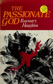 Cover of: The passionate God