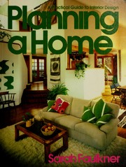 Cover of: Planning a home by Sarah Faulkner