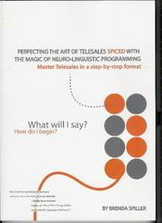 Cover of: Perfecting the Art of Telesales Spiced with the Magic of Neuro-linguistic Programming by Brenda Spiller