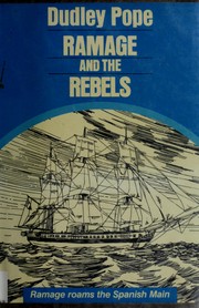 Cover of: Ramage and the rebels by Dudley Pope