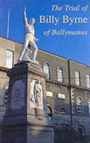 Cover of: Trial of Billy Byrne of Ballymanus. by 