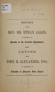 Cover of: Report of the Rev. Dr. Ethan Allen, in relation to records of the Executive department