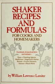 Cover of: Shaker recipes and formulas for cooks and homemakers