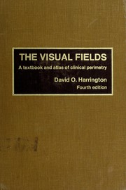 The visual fields by David O. Harrington, Michael V. Drake