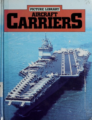 Aircraft carriers by C. J. Norman | Open Library