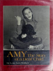 Amy, the story of a deaf child by Lou Ann Walker