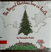 Cover of: The biggest Christmas tree on earth by Fernando Krahn