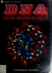 Cover of: DNA and the creation of new life