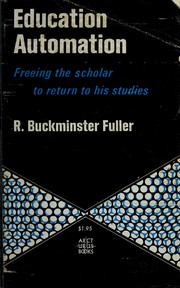 Education automation by R. Buckminster Fuller, R.B. Fuller