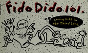 Cover of: Fido Dido 101, or, Living life in the third lane by Susan Rose