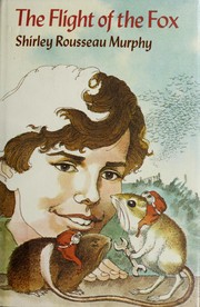 Cover of: The Flight of the Fox by Jean Little, Don Sibley, Richard Cuffari