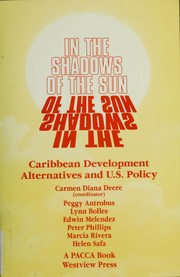 Cover of: In the shadows of the sun: Caribbean development alternatives and U.S. policy