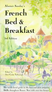 Cover of: Alastair Sawday's French Bed & Breakfast (Alastair Sawday Guides)