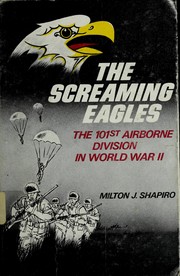 Cover of: The screaming eagles by Milton J. Shapiro