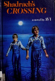 Cover of: Shadrach's crossing: a novel