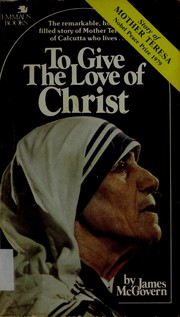 Cover of: To give the love of Christ by James McGovern