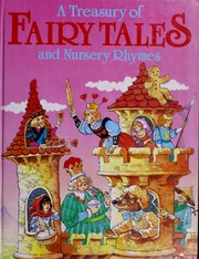 Cover of: A Treasury of Fairy Tales and Nursery Rhymes by Adapted from the Originals by Anne McKie ; Illustrated by Ken McKie.