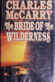 Cover of: The bride of the wilderness by Charles McCarry