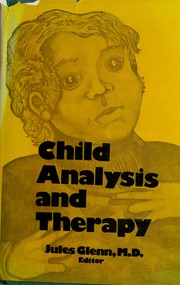 Cover of: Child analysis and therapy