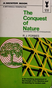 Cover of: The conquest of nature; technology and its consequences by R. J. Forbes