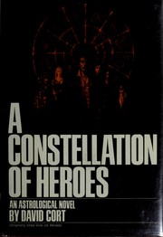 Cover of: A constellation of heroes. by David Cort