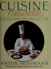 Cover of: Cuisine naturelle by Anton Mosimann