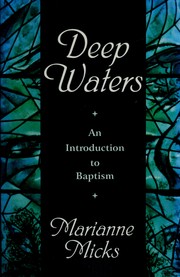 Cover of: Deep waters: an introduction to baptism