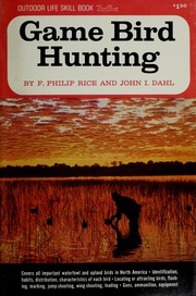 Cover of: Game bird hunting by F. Philip Rice