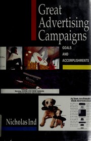 Cover of: Great advertising campaigns by Nicholas Ind