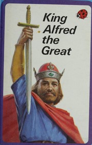 Cover of: King Alfred the Great by Lawrence du Garde Peach