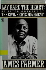 Cover of: Lay Bare the Heart: An Autobiography of the Civil Rights Movement