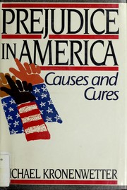 Cover of: Prejudice in America: causes and cures