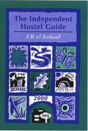 Cover of: The Independent Hostel Guide 2000: Britain and Europe (Guides for Outdoor Enthusiasts & Budget Travellers)