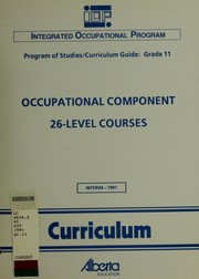 Cover of: Occupational component, 26-level courses: program of studies/curriculum guide, grade 11