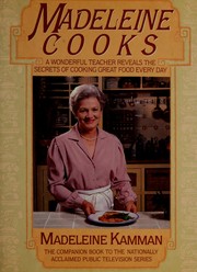 Cover of: Madeleine cooks: a wonderful teacher reveals the secrets of cooking great food every day