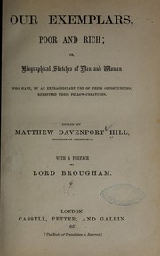 Cover of: Our exemplars, poor and rich; or, Biographical sketches of men and women who have, by an extraordinary use of the opportunities, benefited their fellow-creatures.