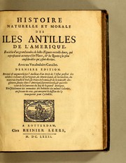 Cover of: Histoire naturelle et morale des iles Antilles de l'Amerique: enrichie d'un grand nombre de belles figures en taille douce ... Avec un vocabulaire caraïbe.