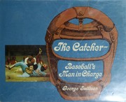 Cover of: The catcher, baseball's man in charge