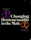 Cover of: Changing homosexuality in the male