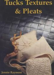 Cover of: Tucks, Textures and Pleats by 