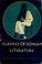 Cover of: Classics of Roman literature, from the literary beginnings to the end of the silver age.