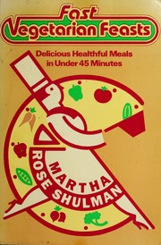 Cover of: Fast vegetarian feasts by Martha Rose Shulman