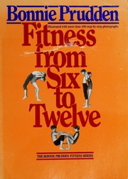 Cover of: Fitness from six to twelve