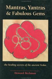 Cover of: Mantras, Yantras, & Fabulous Gems...healing secrets of the Ancient Vedas