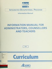 Cover of: Integrated occupational program: information manual for administrators, counsellors, and teachers.