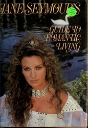 Cover of: Jane Seymour's Guide to romantic living