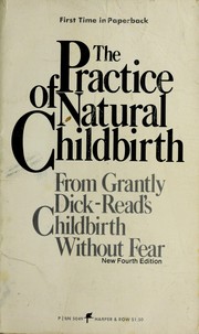 Cover of: Practice of Natural Childbirth by D. Grantly