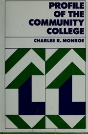 Cover of: Profile of the community college by Charles R. Monroe