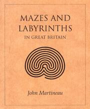Cover of: Mazes and Labyriths in Great Britain by John Martineau